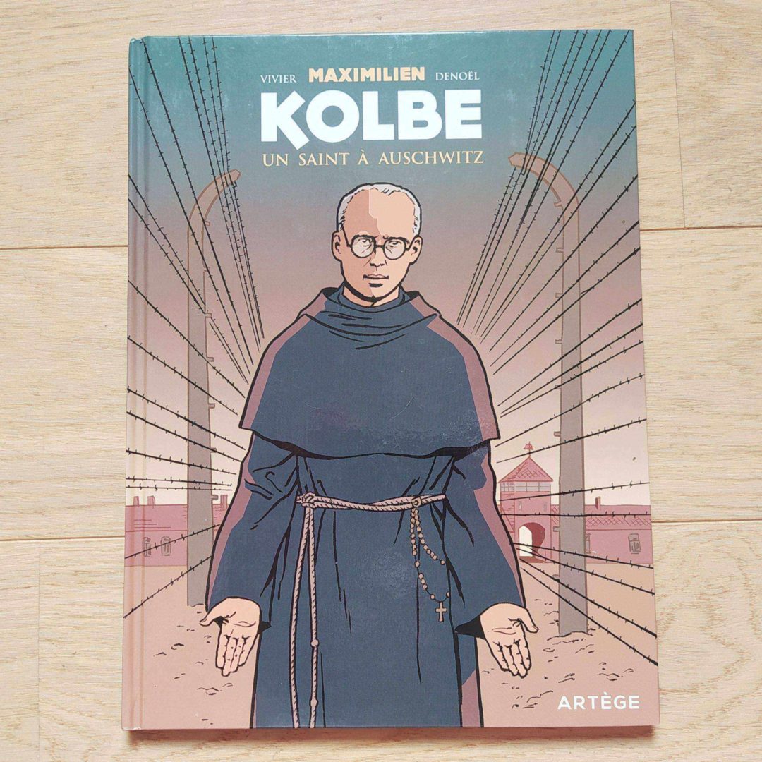 Maximilien Kolbe : Un saint à Auschwitz
