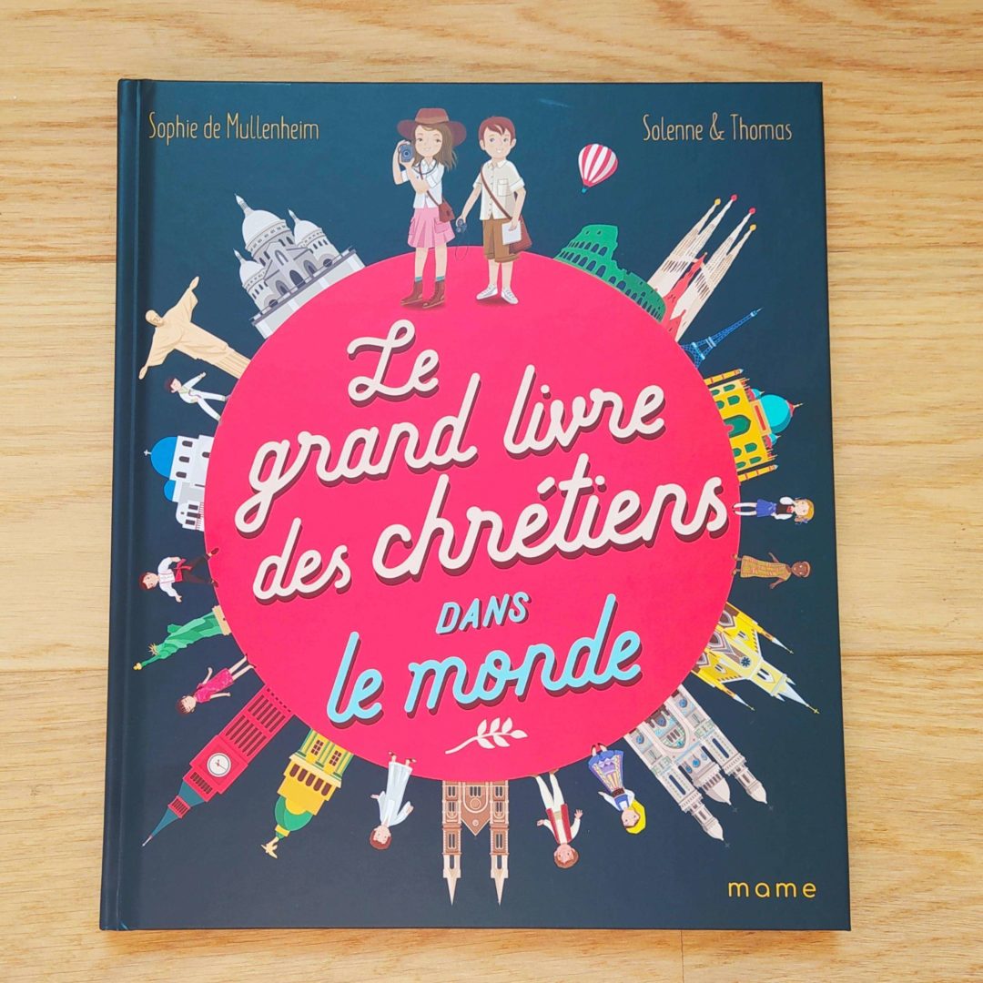 Le grand livre des chrétiens dans le monde